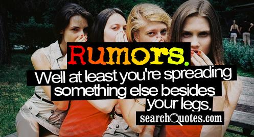 Funny Quotes About People Who Spread Rumors