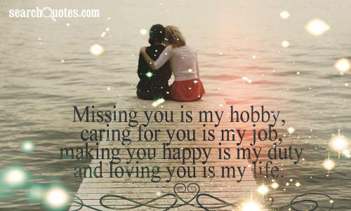 Missing You Is My Hobby Caring For You Is My Job Making You Happy