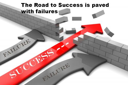 The Road to success is paved with failures.