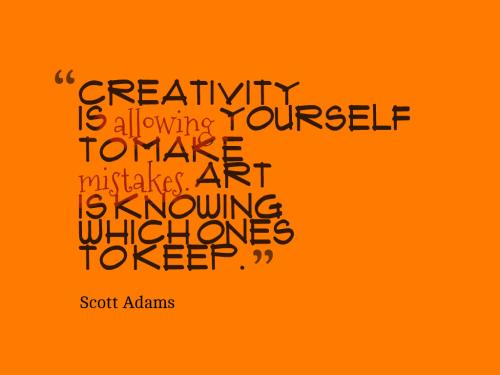 Creativity is allowing yourself to make mistakes. Art is knowing which ones to keep.